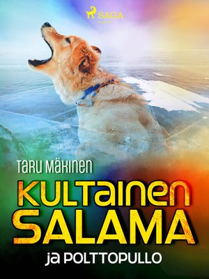 cover image of Kultainen Salama ja polttopullo